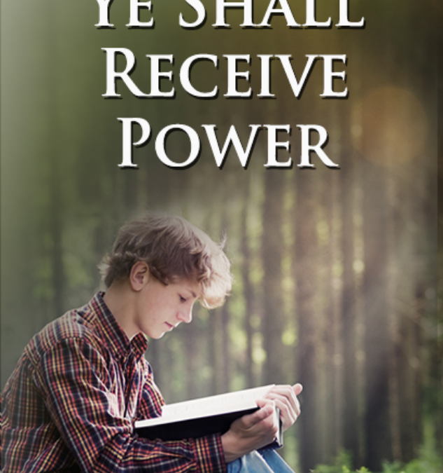 YE SHALL RECEIVE POWER